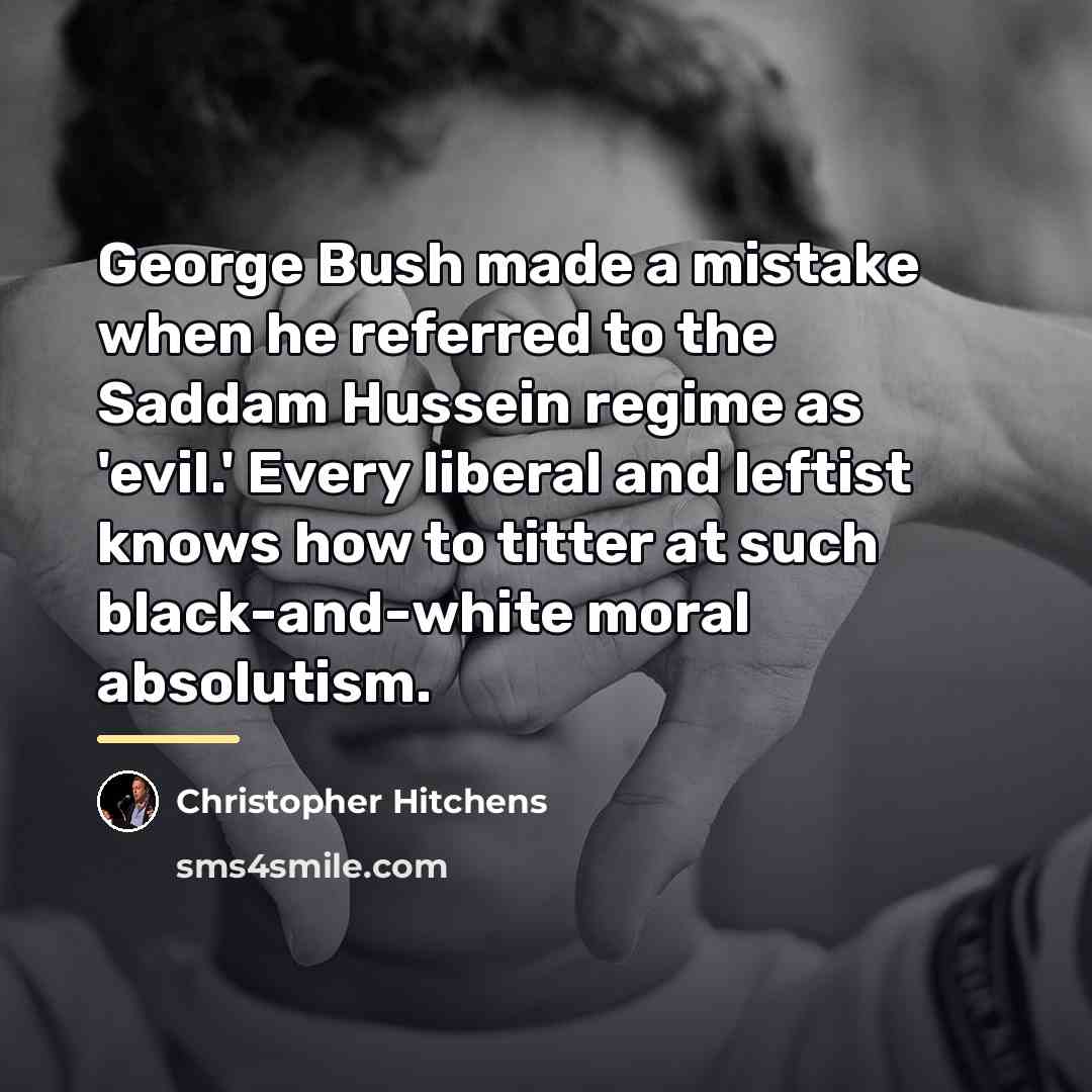 “George Bush made a mistake when he referred to the…” quote by Christopher Hitchens