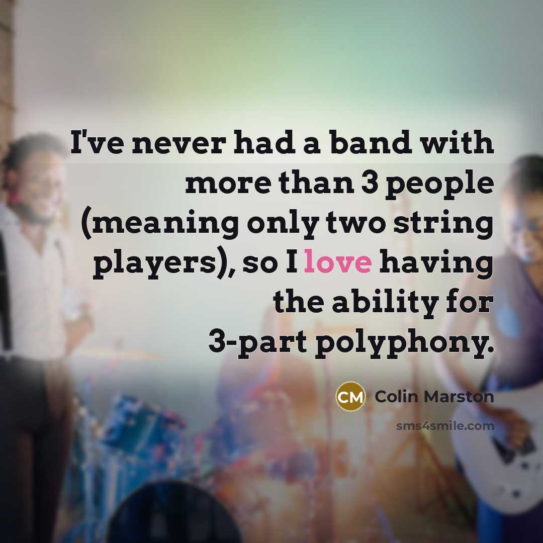 “I've never had a band with more than 3 people…” quote by Colin Marston