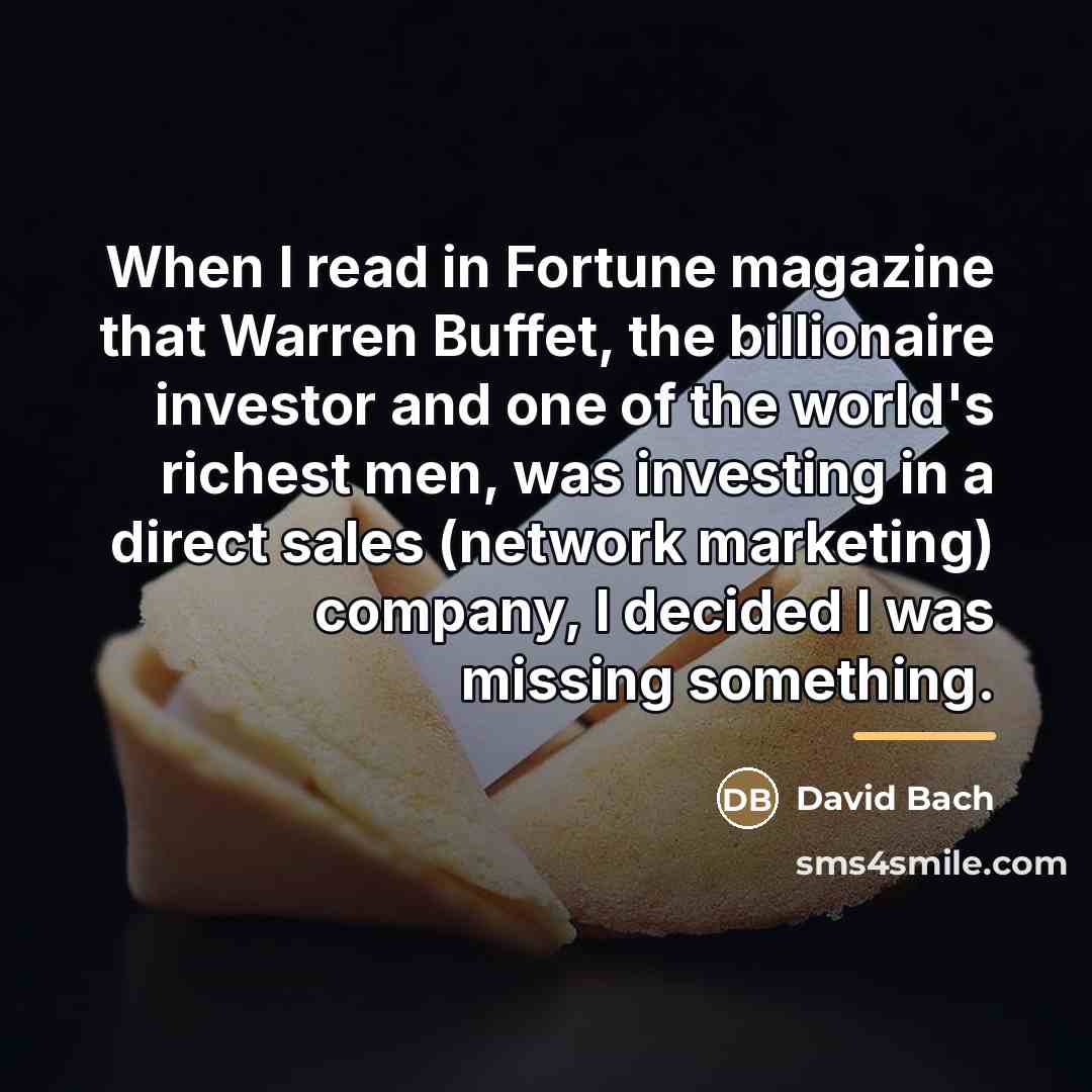 “When I read in Fortune magazine that Warren Buffet, the…” quote by David Bach