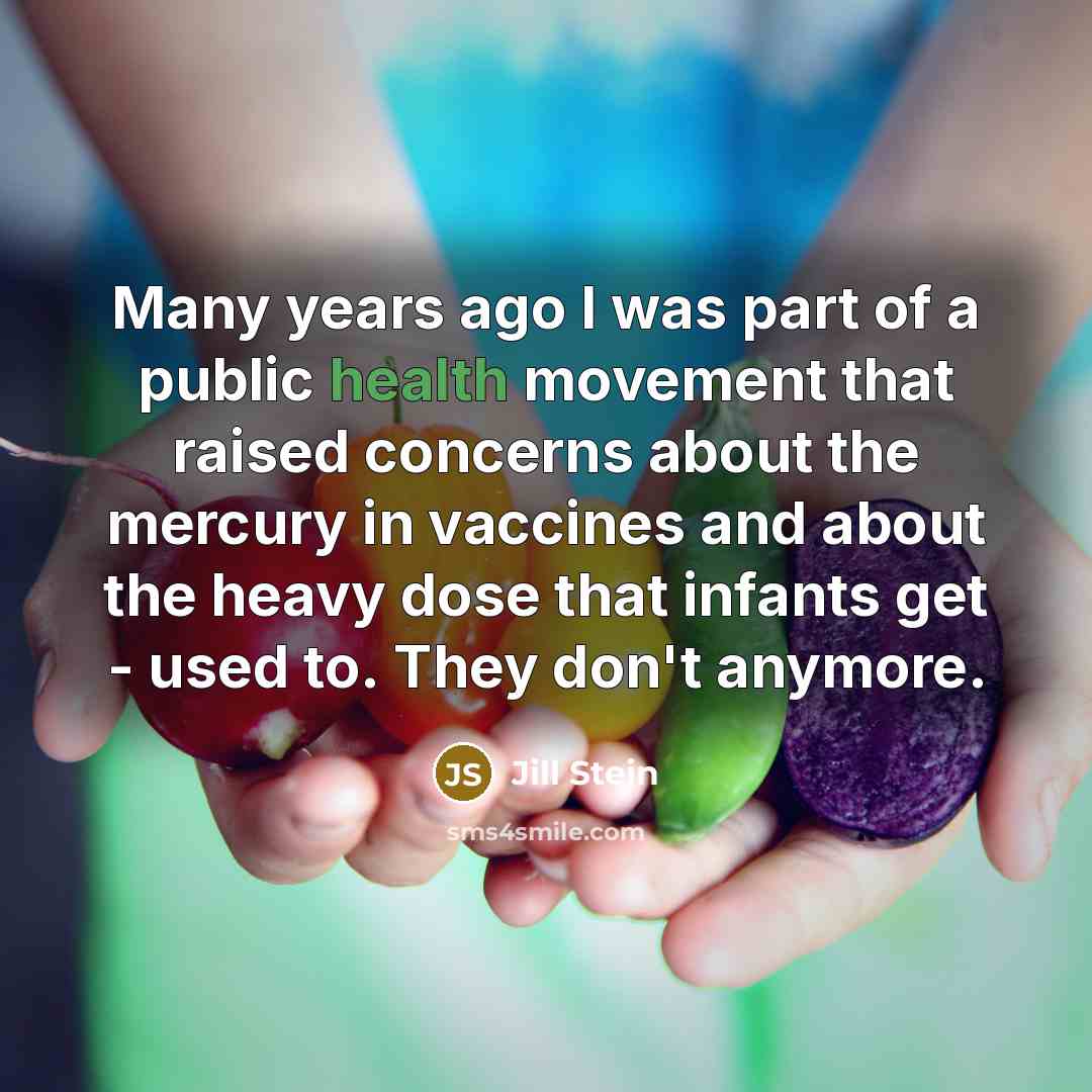 “Many years ago I was part of a public health…” quote by Jill Stein