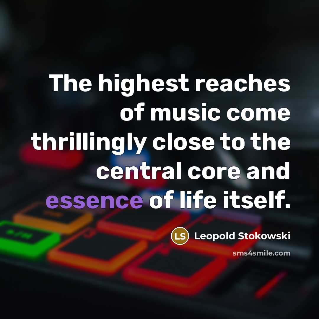 “The highest reaches of music come thrillingly close to the…” quote by Leopold Stokowski