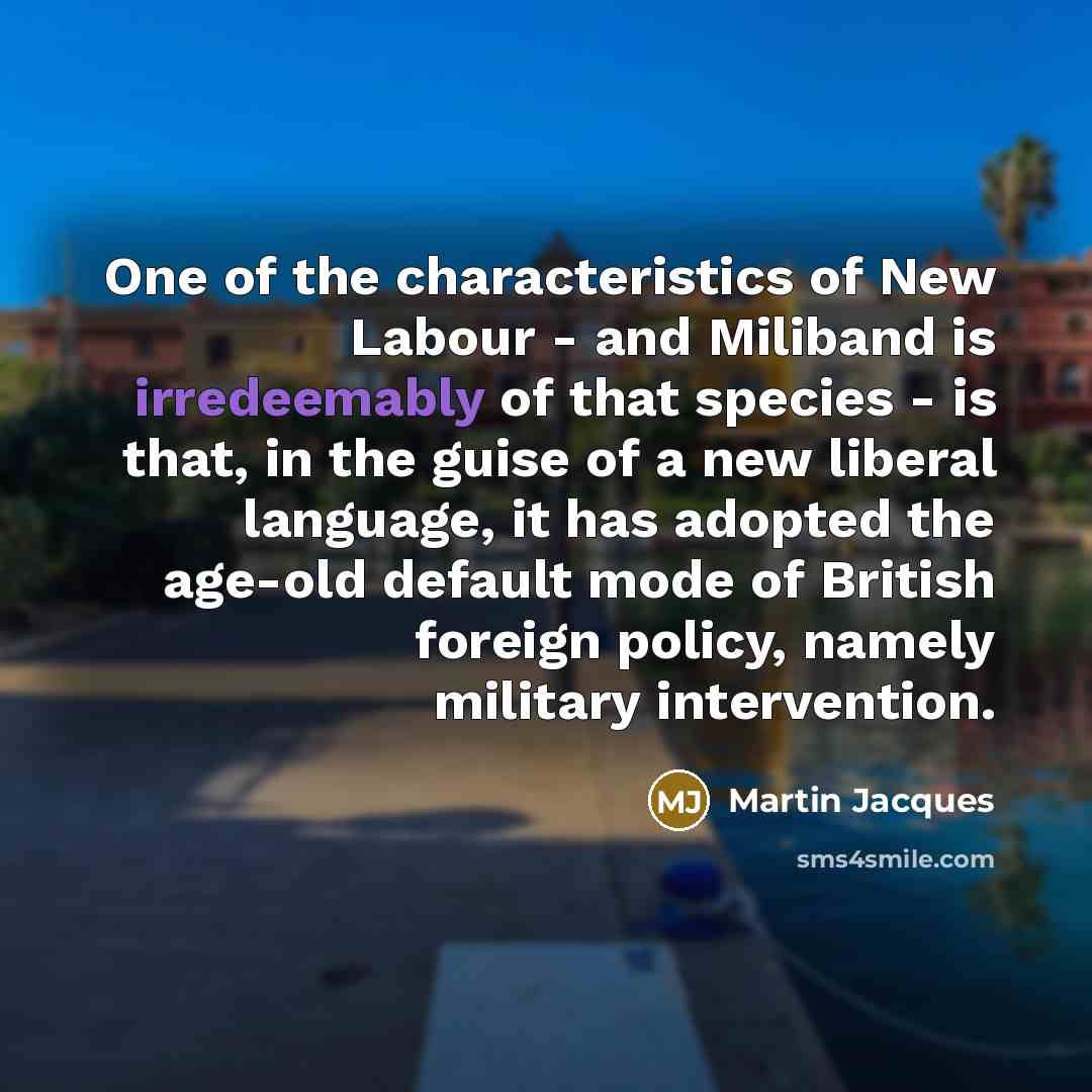 “One of the characteristics of New Labour - and Miliband…” quote by Martin Jacques