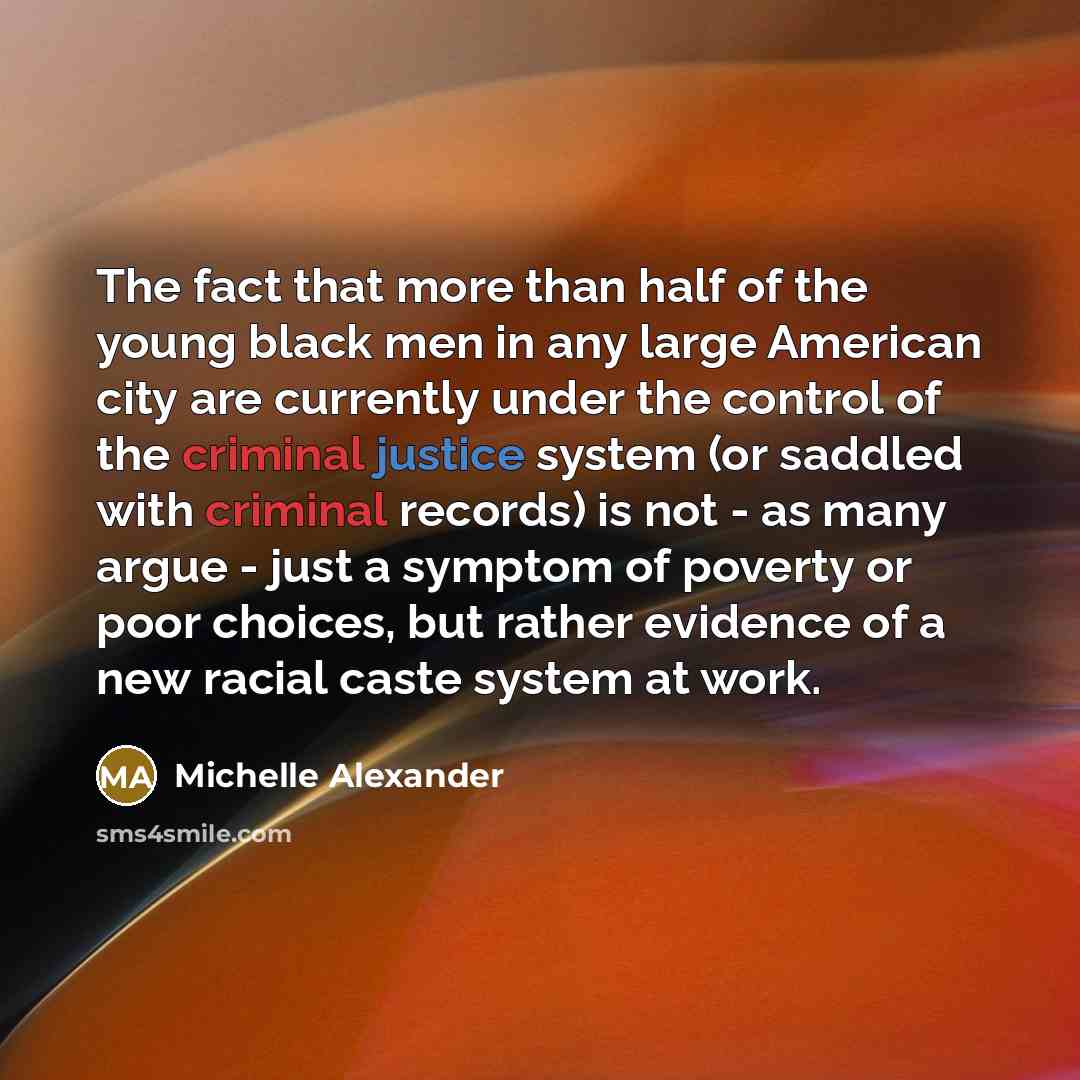 “The fact that more than half of the young black…” quote by Michelle Alexander
