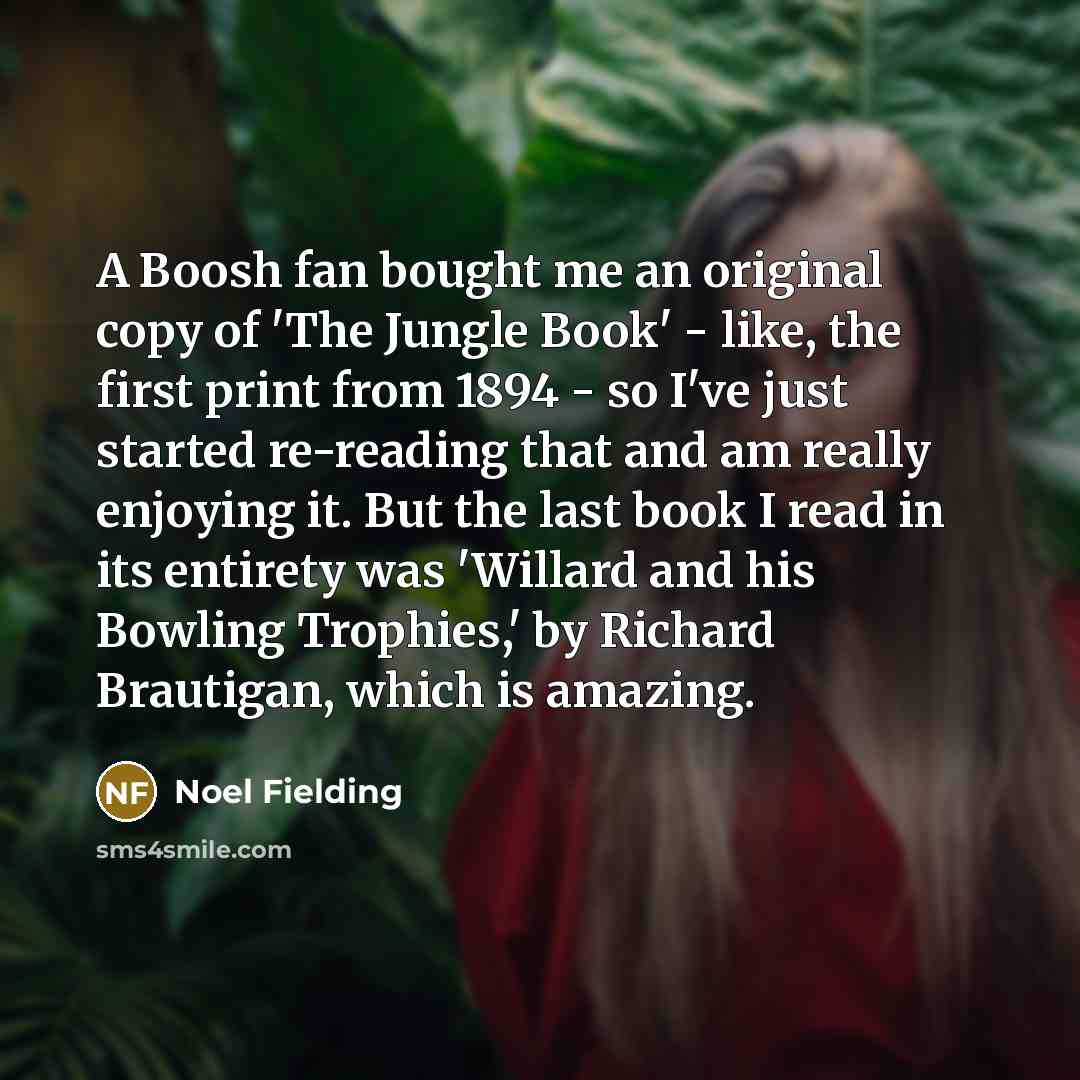 “A Boosh fan bought me an original copy of 'The…” quote by Noel Fielding