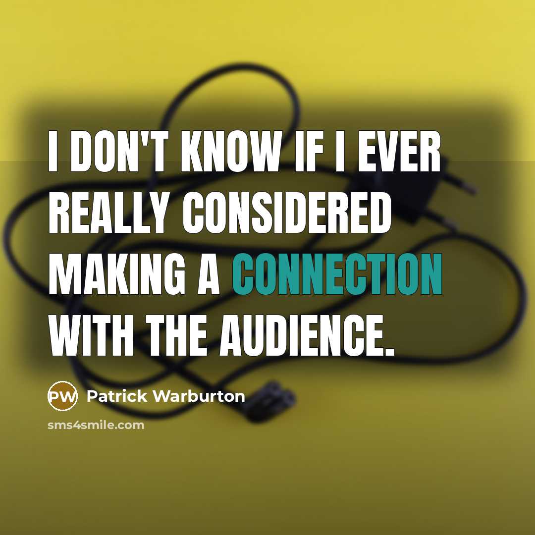 “I don't know if I ever really considered making a…” quote by Patrick Warburton