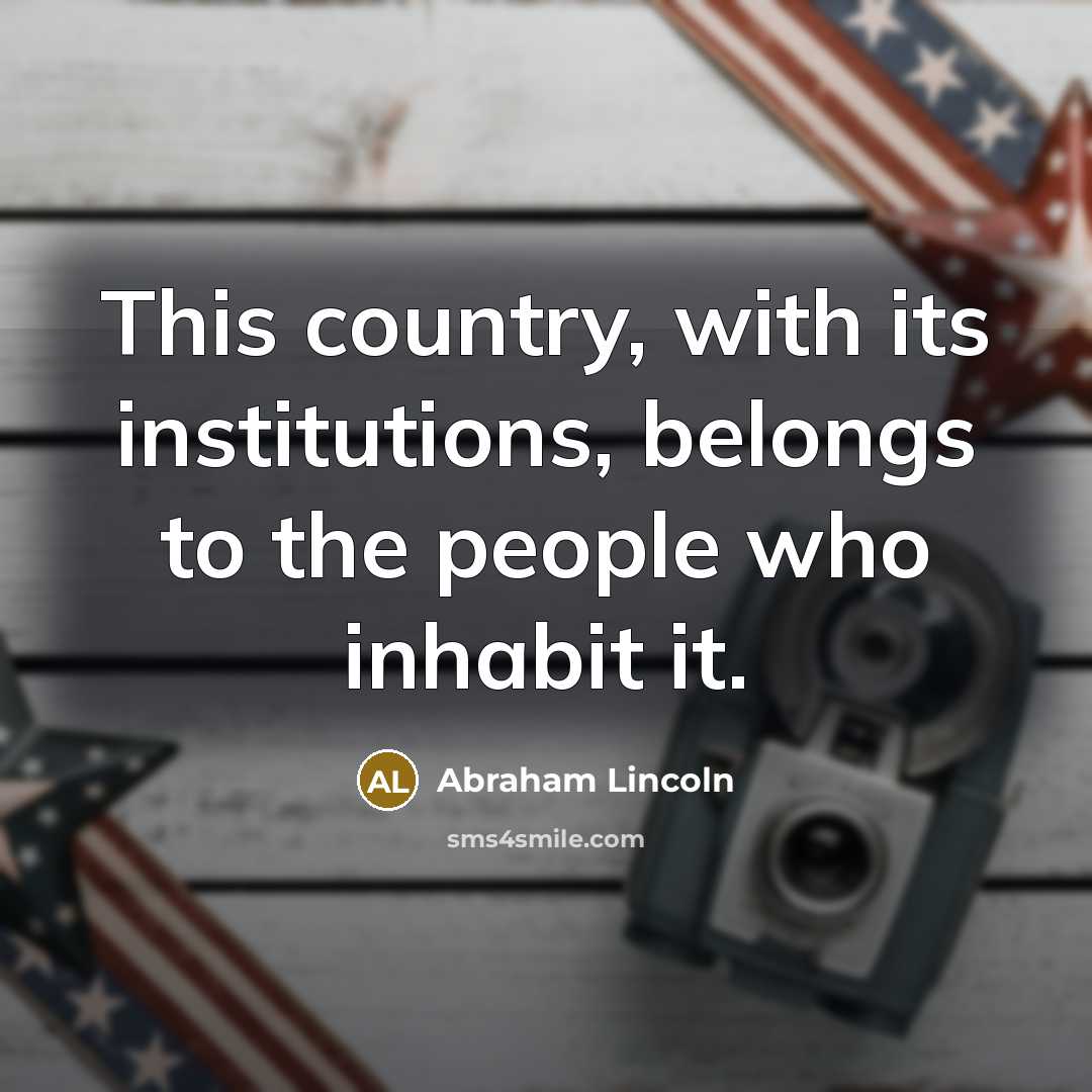 “This country, with its institutions, belongs to the people who…” quote by Abraham Lincoln