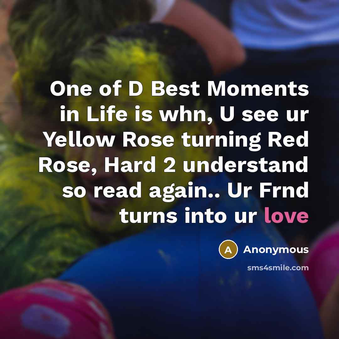 “One of D Best Moments in Life is whn, U…” quote by Anonymous