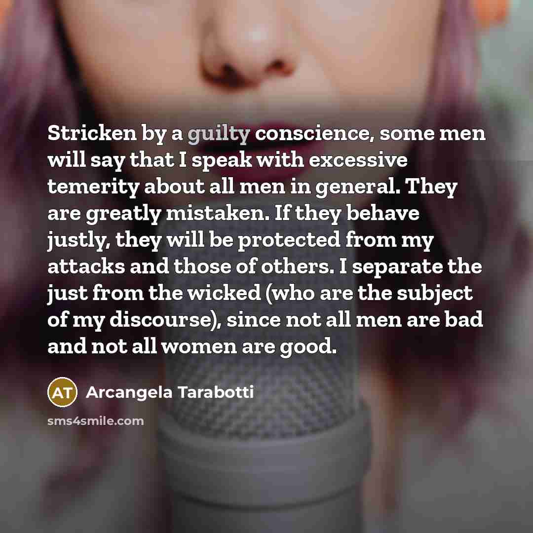 “Stricken by a guilty conscience, some men will say that…” quote by Arcangela Tarabotti