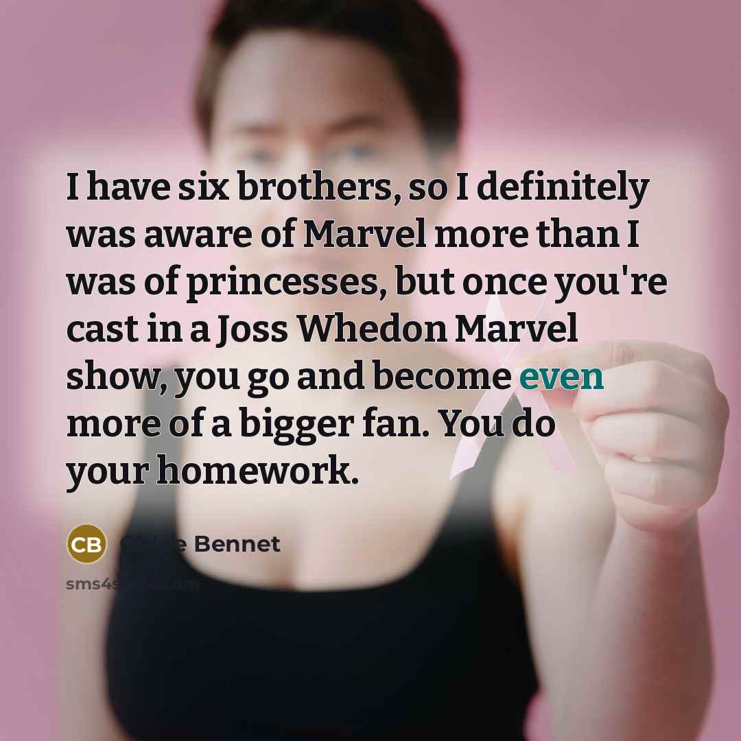 “I have six brothers, so I definitely was aware of…” quote by Chloe Bennet