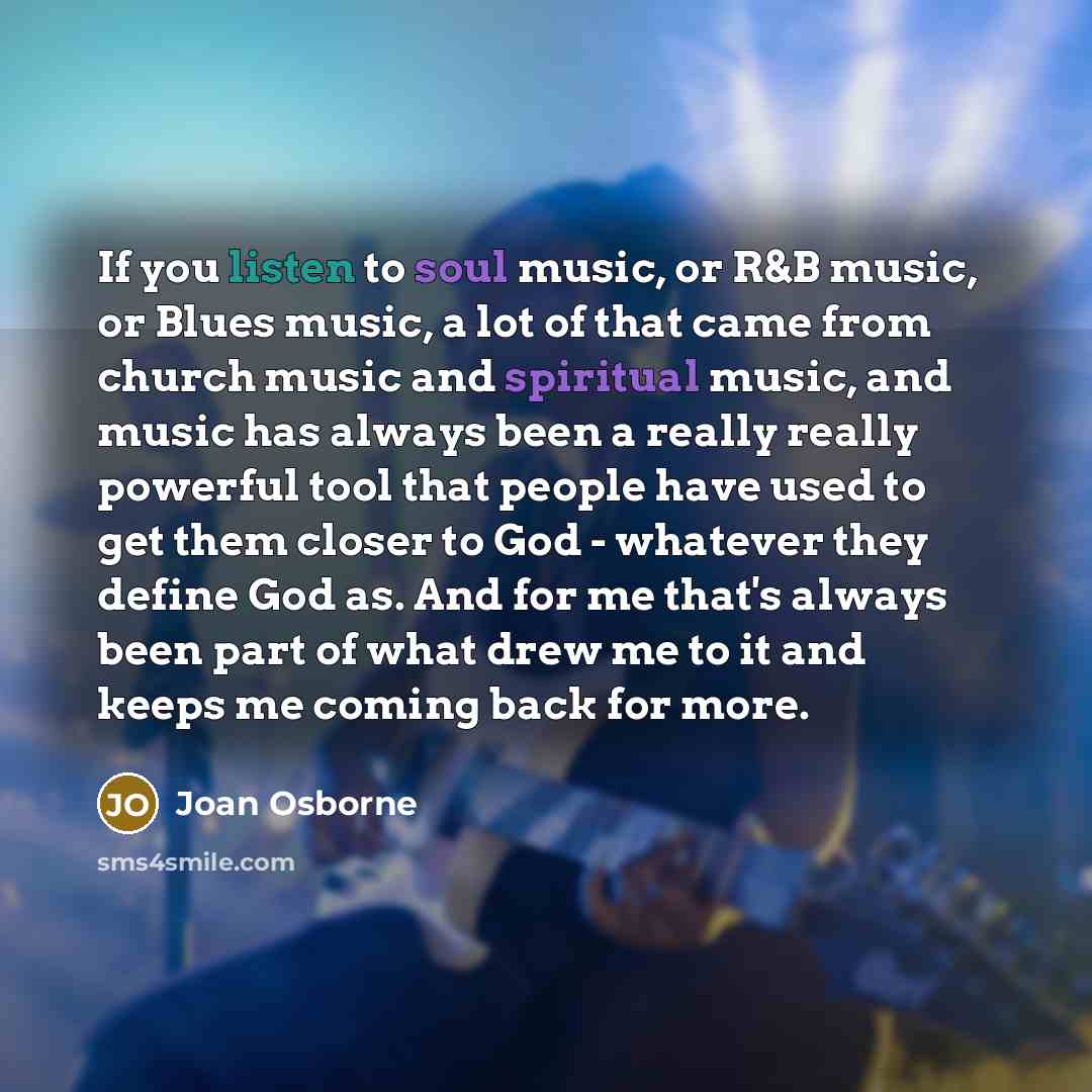 “If you listen to soul music, or R&B music, or…” quote by Joan Osborne