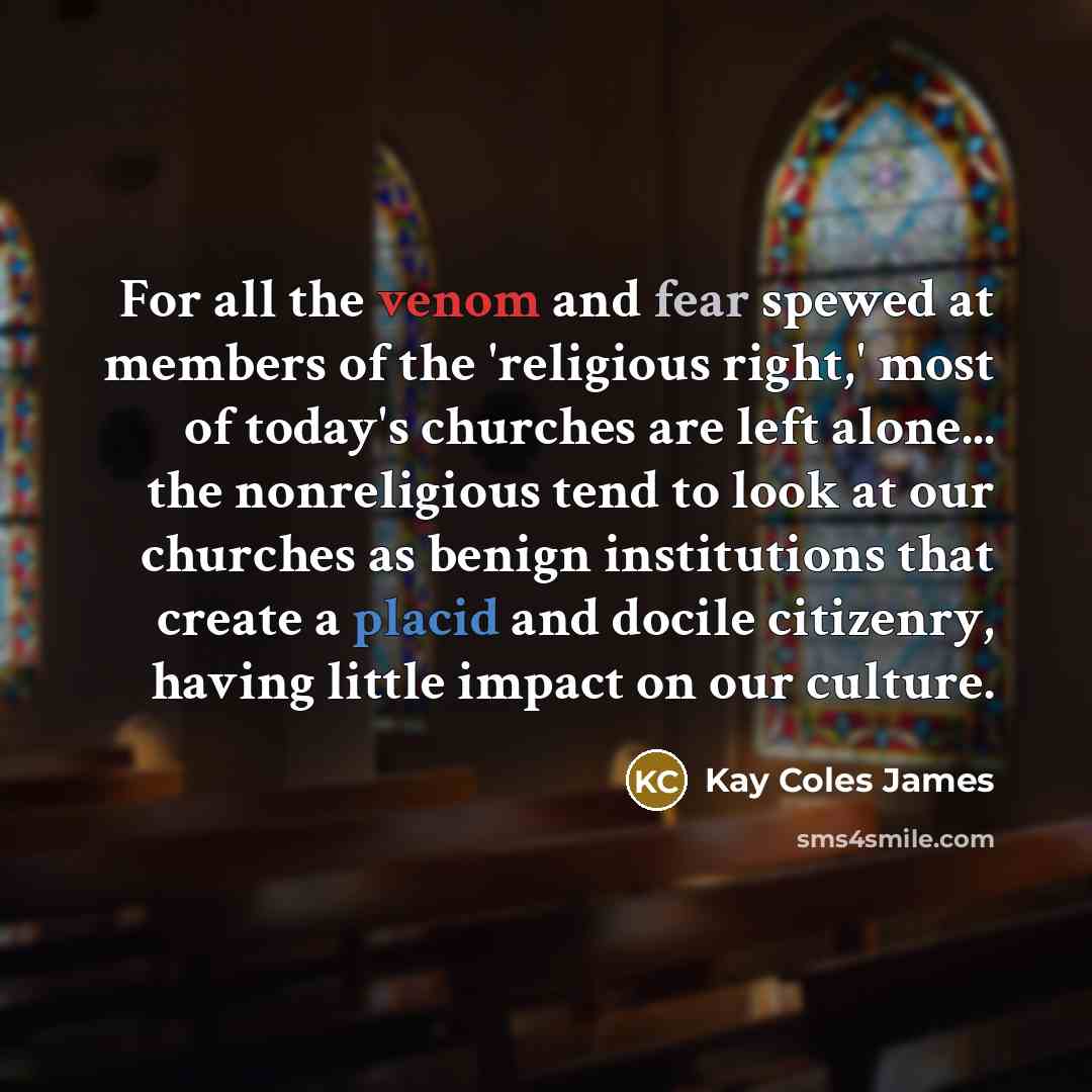 “For all the venom and fear spewed at members of…” quote by Kay Coles James