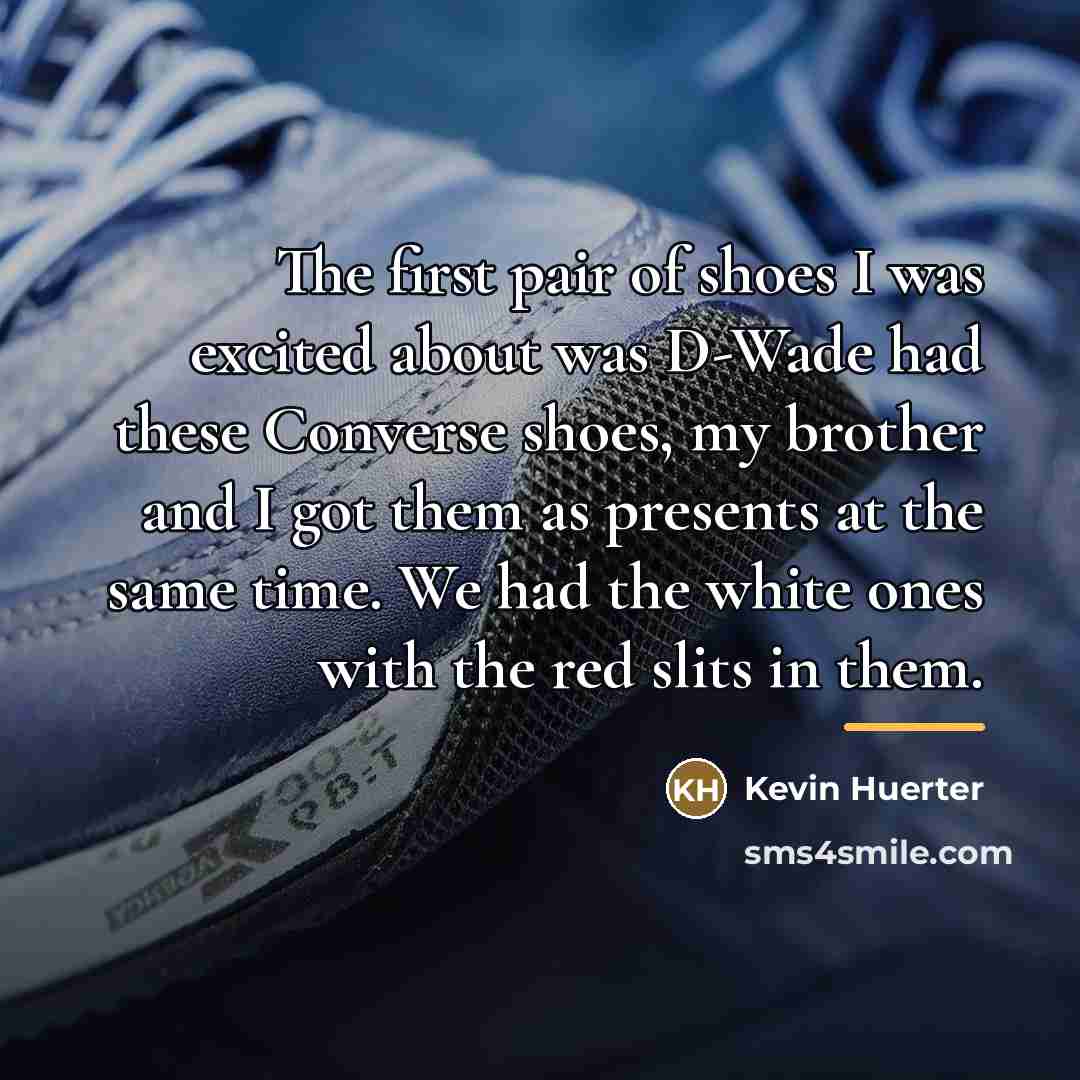 “The first pair of shoes I was excited about was…” quote by Kevin Huerter