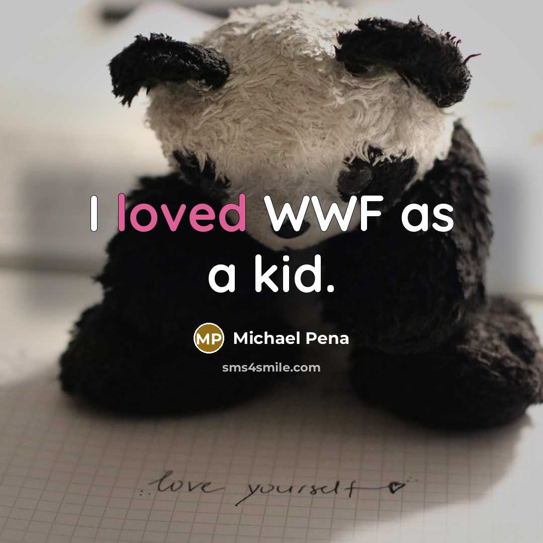 “I loved WWF as a kid.…” quote by Michael Pena