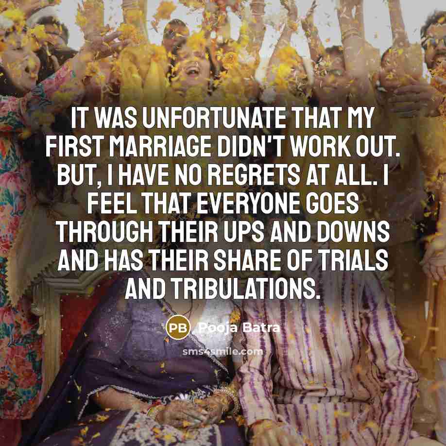 “It was unfortunate that my first marriage didn't work out.…” quote by Pooja Batra