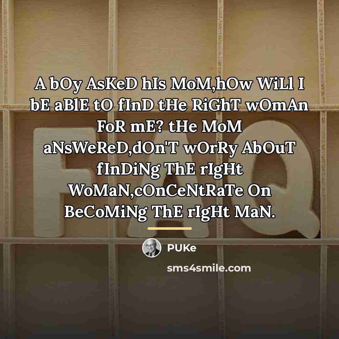 “A bOy AsKeD hIs MoM,hOw WiLl I bE aBlE tO…” quote by PUKe