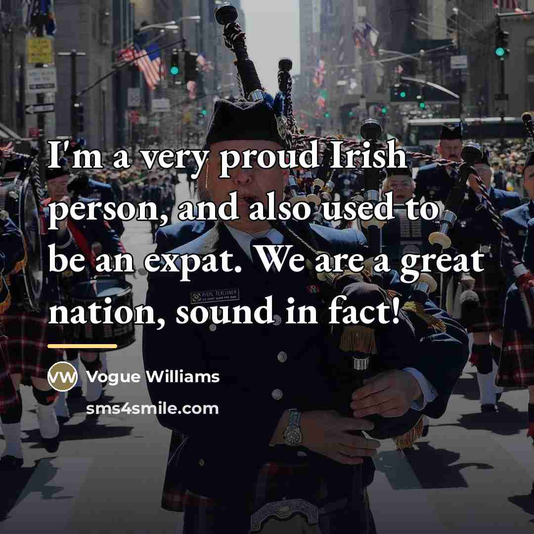 “I'm a very proud Irish person, and also used to…” quote by Vogue Williams