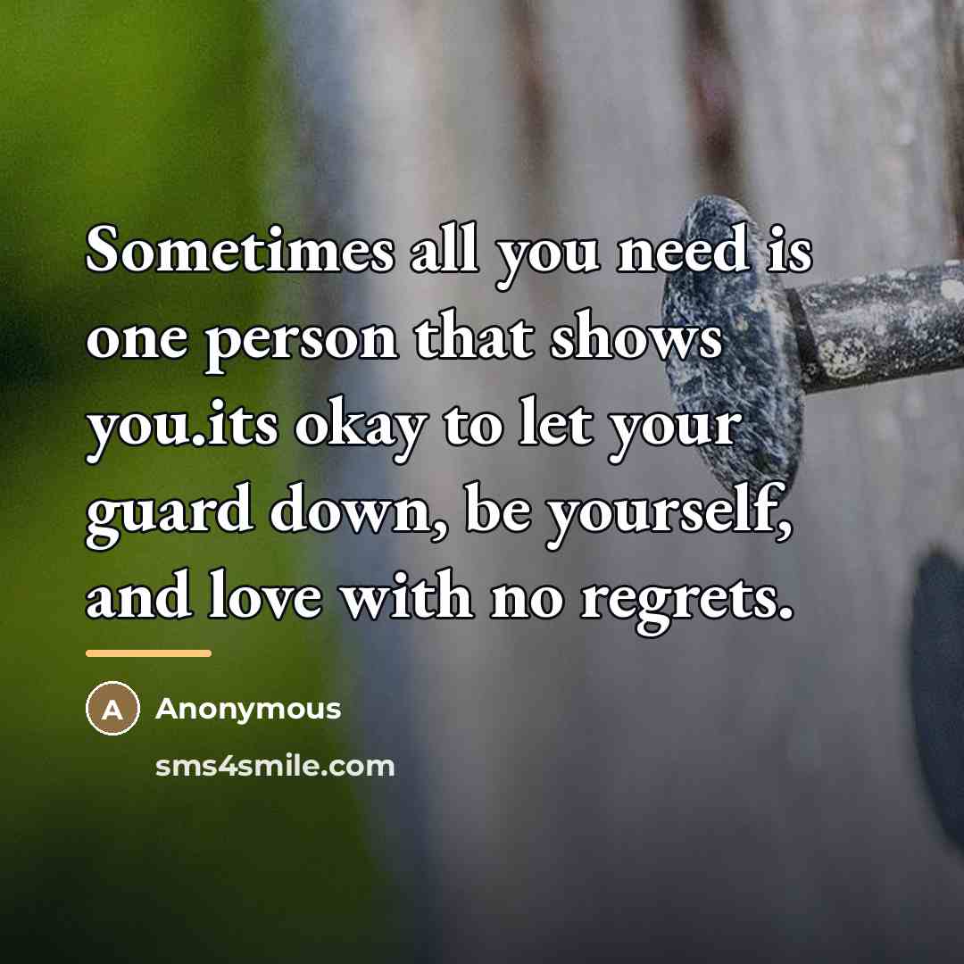 “Sometimes all you need is one person that shows you.its…” quote by Anonymous