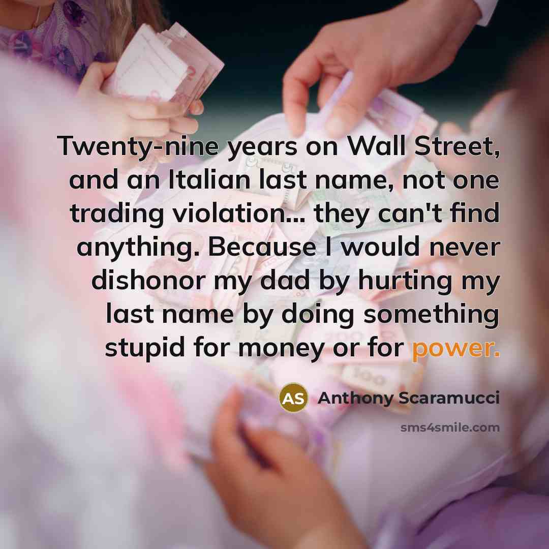 “Twenty-nine years on Wall Street, and an Italian last name,…” quote by Anthony Scaramucci