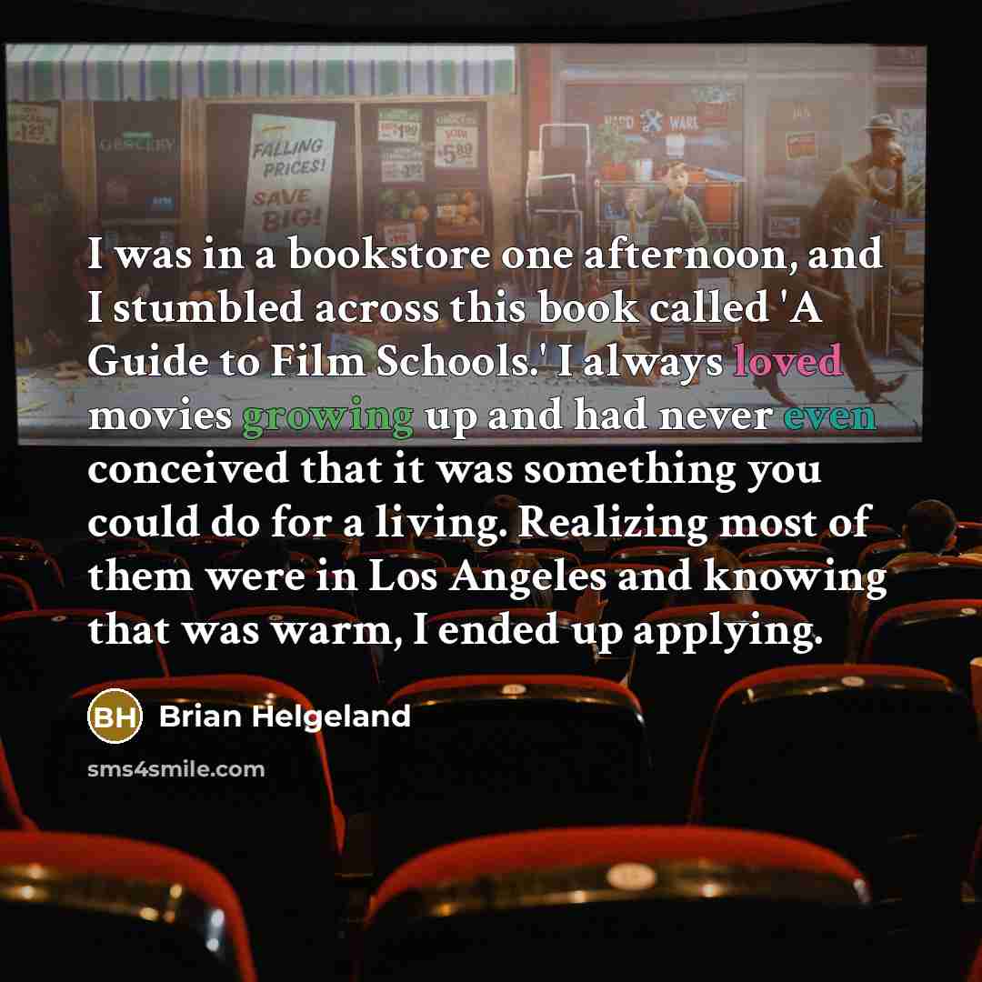 “I was in a bookstore one afternoon, and I stumbled…” quote by Brian Helgeland