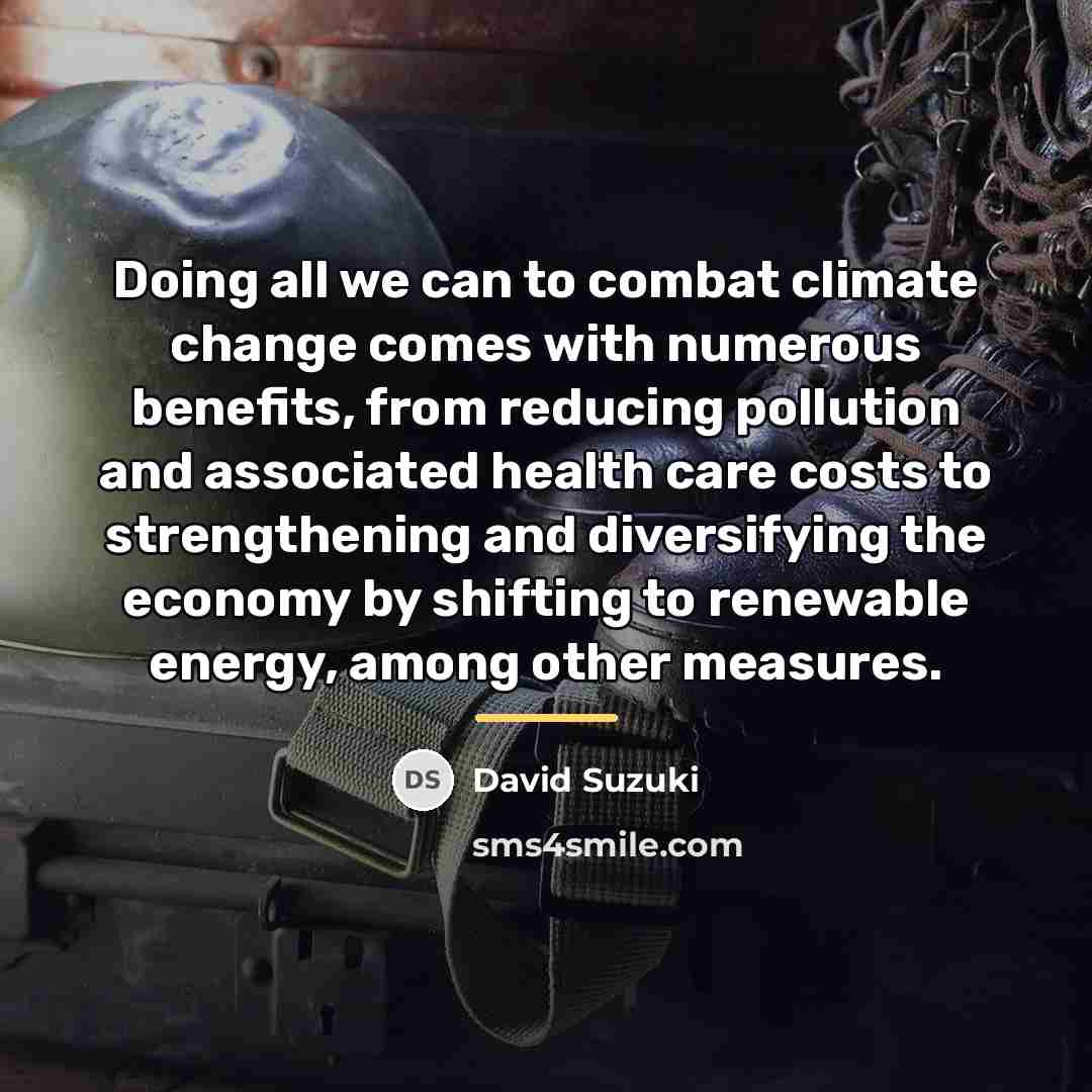 “Doing all we can to combat climate change comes with…” quote by David Suzuki