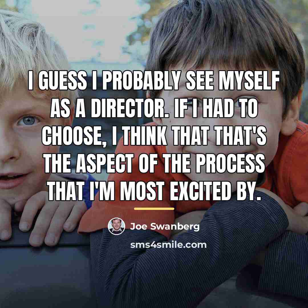 “I guess I probably see myself as a director. If…” quote by Joe Swanberg