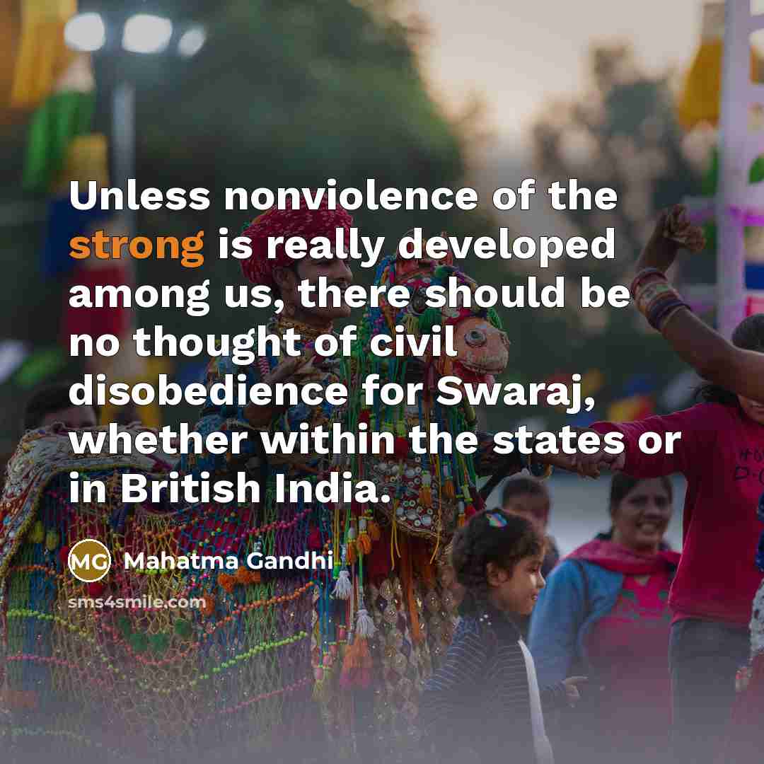 “Unless nonviolence of the strong is really developed among us,…” quote by Mahatma Gandhi