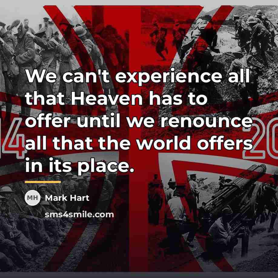 “We can't experience all that Heaven has to offer until…” quote by Mark Hart