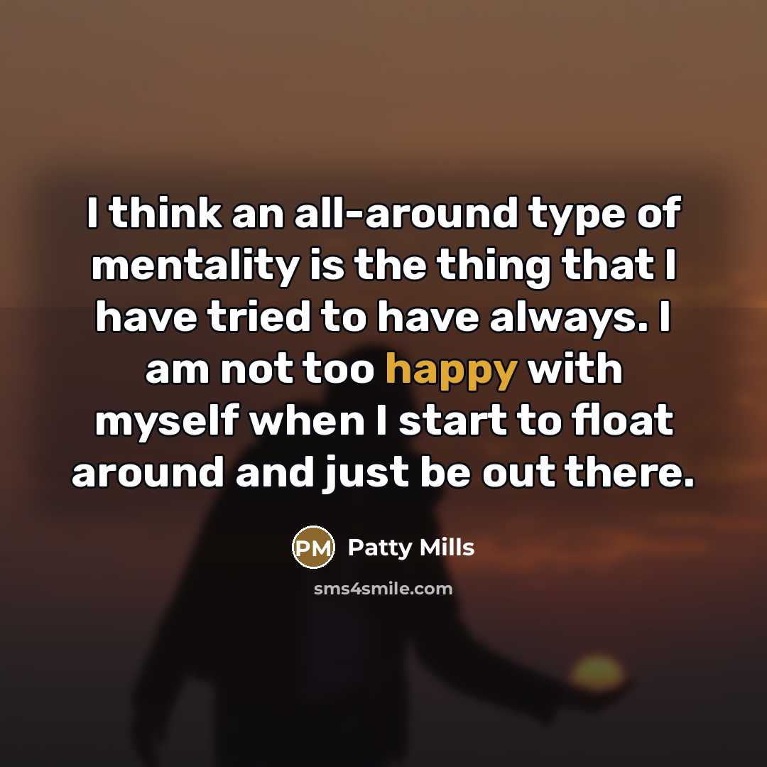 “I think an all-around type of mentality is the thing…” quote by Patty Mills