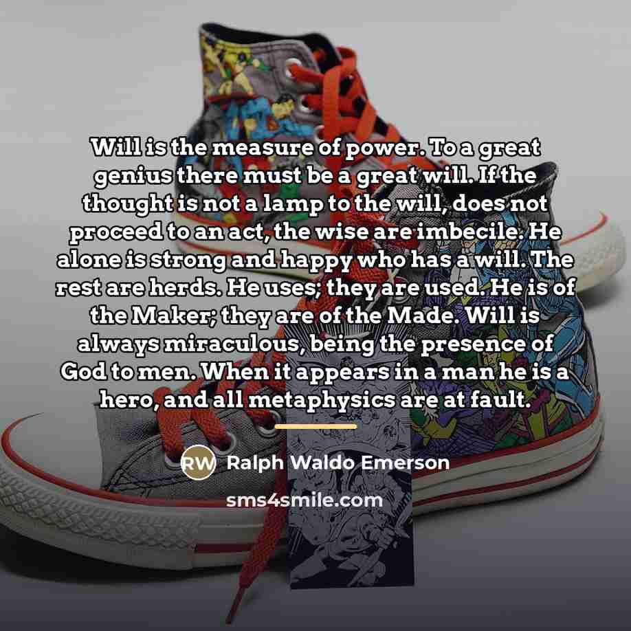 “Will is the measure of power. To a great genius…” quote by Ralph Waldo Emerson