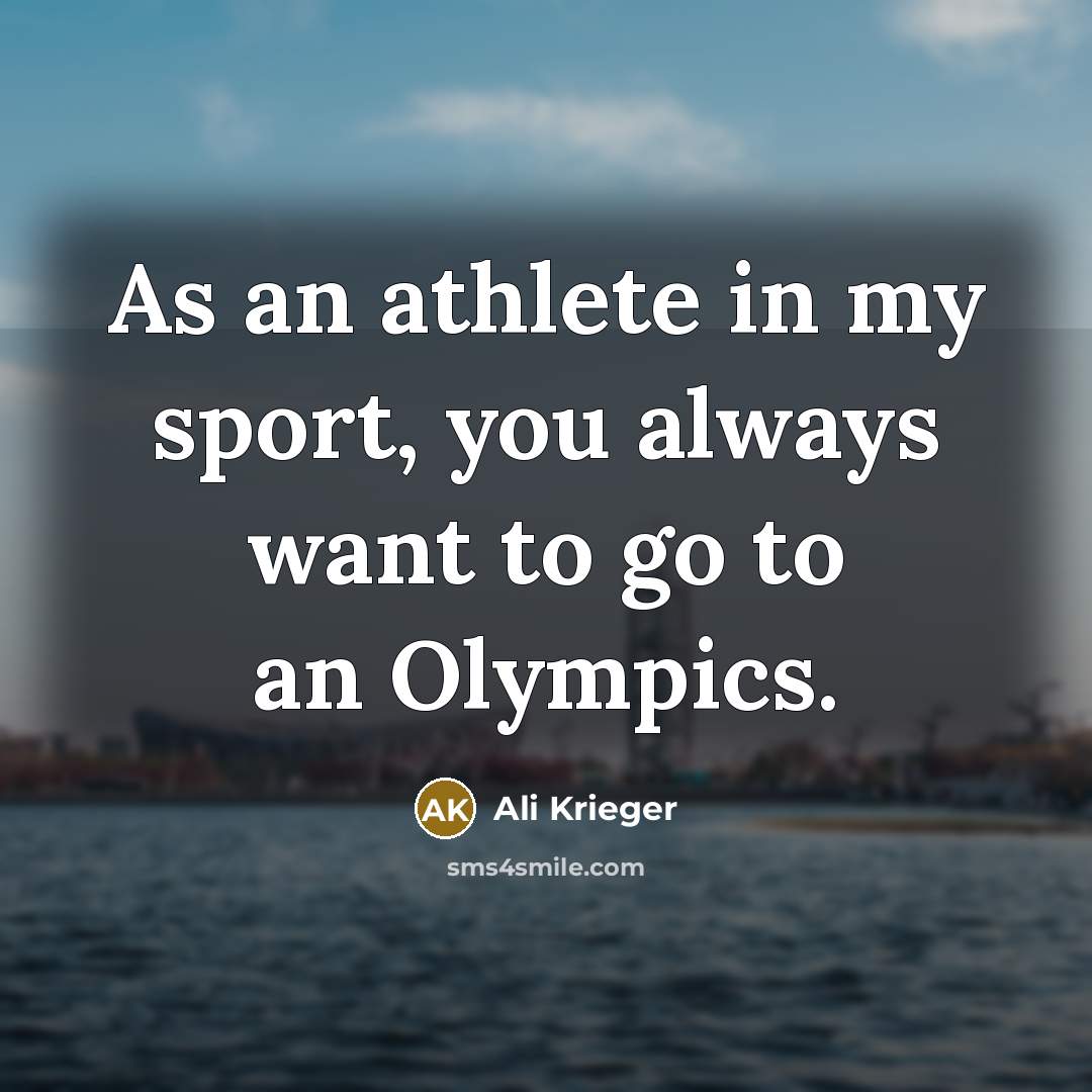“As an athlete in my sport, you always want to…” quote by Ali Krieger