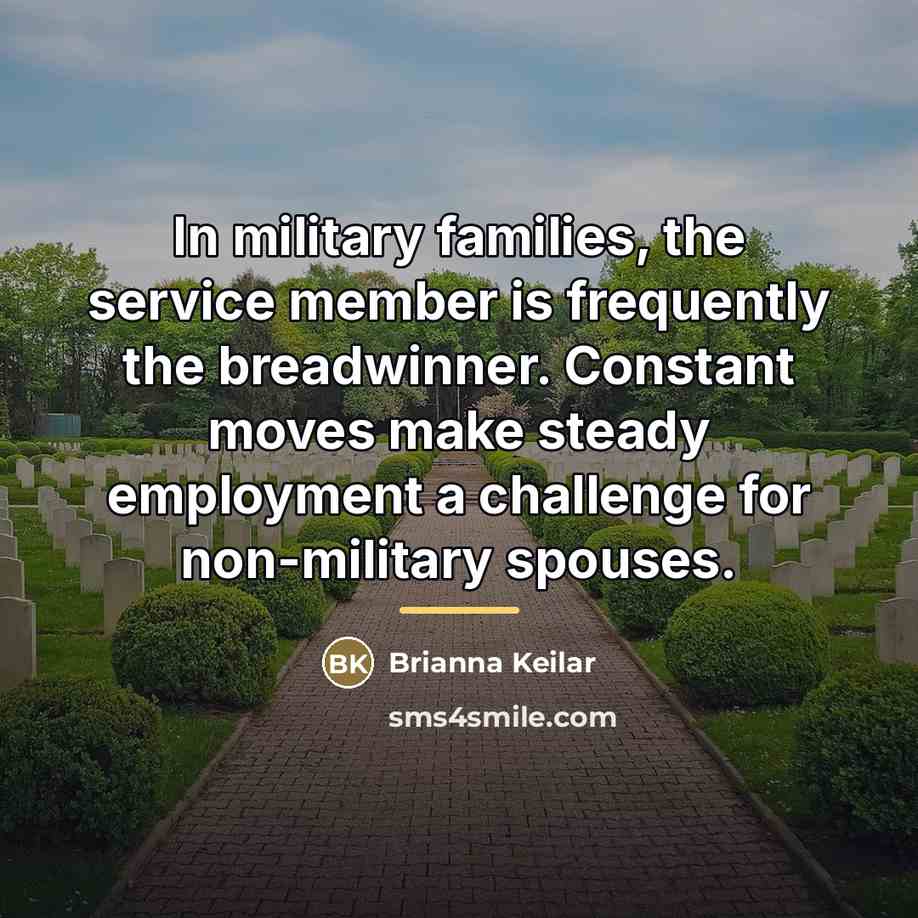 “In military families, the service member is frequently the breadwinner.…” quote by Brianna Keilar