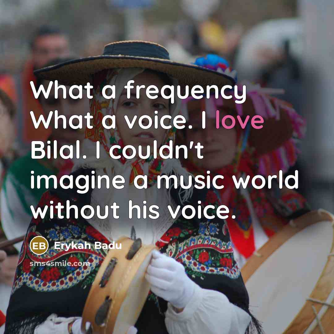 “What a frequency What a voice. I love Bilal. I…” quote by Erykah Badu