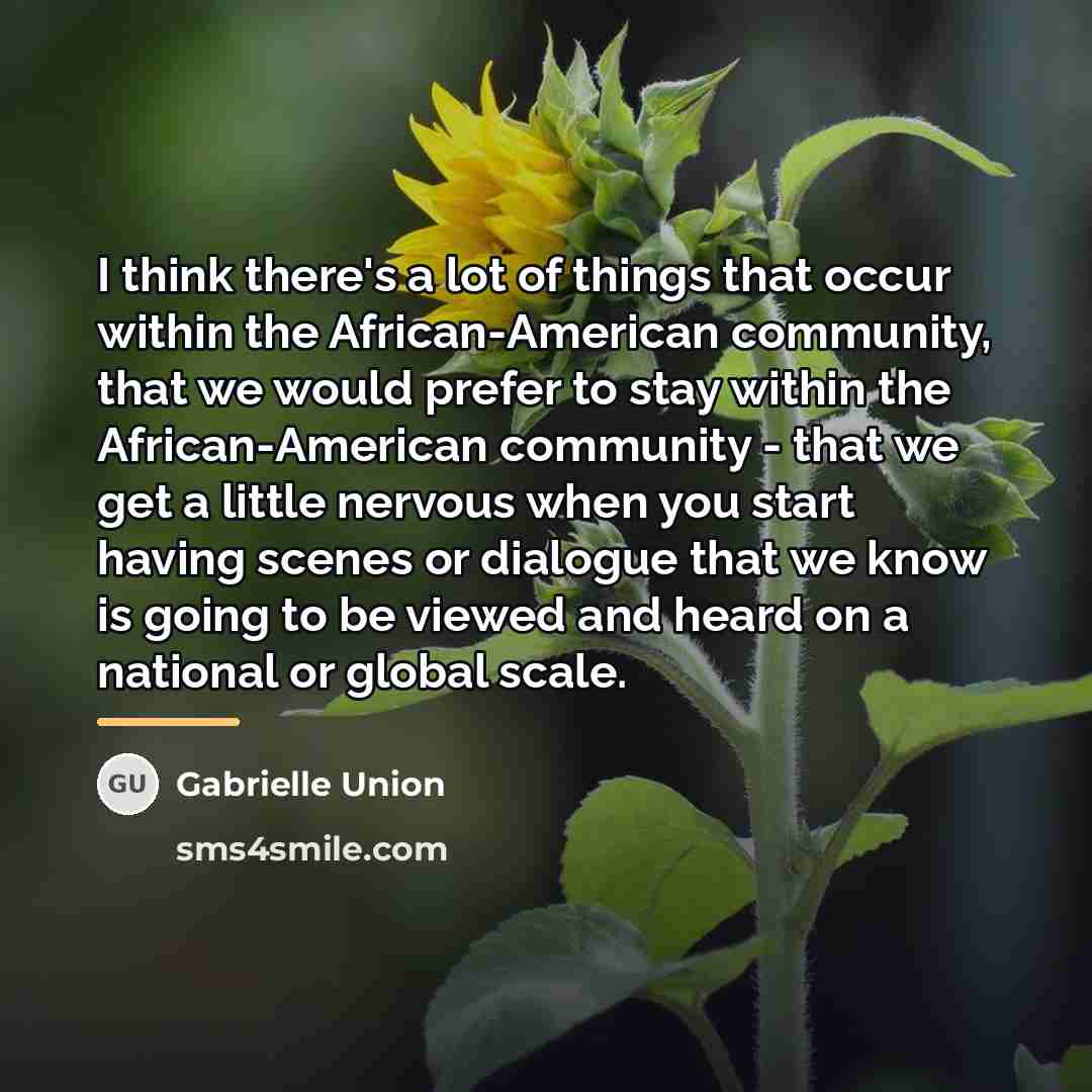 “I think there's a lot of things that occur within…” quote by Gabrielle Union