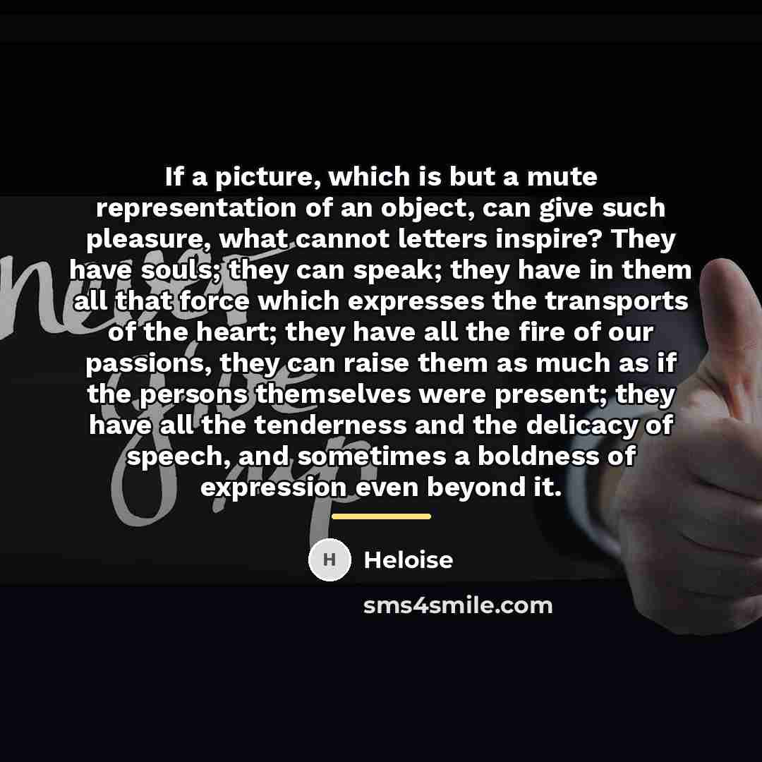“If a picture, which is but a mute representation of…” quote by Heloise
