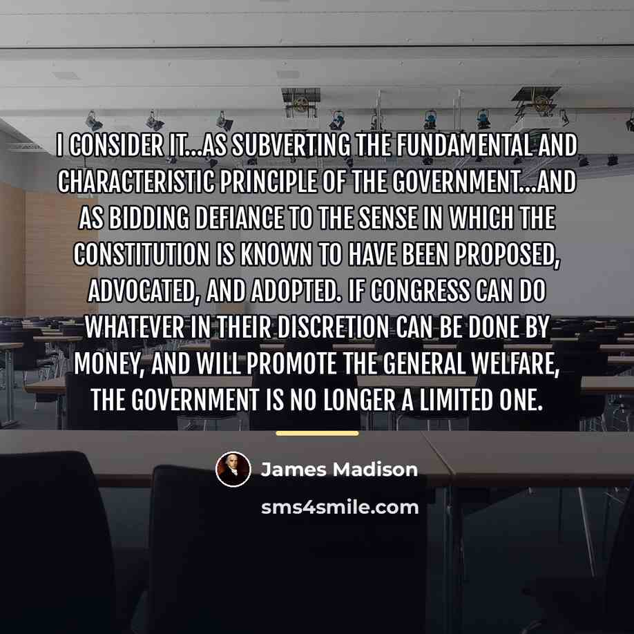 “I consider it…as subverting the fundamental and characteristic principle of…” quote by James Madison