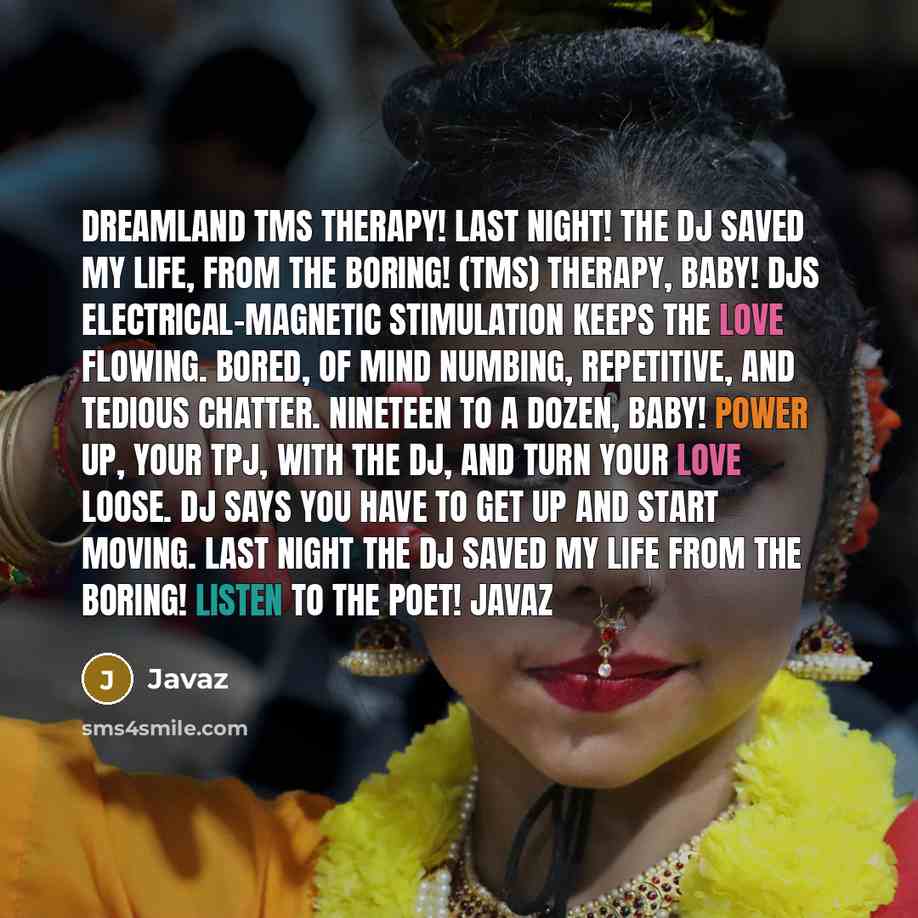 “Dreamland TMS Therapy! Last night! The DJ saved my life,…” quote by Javaz