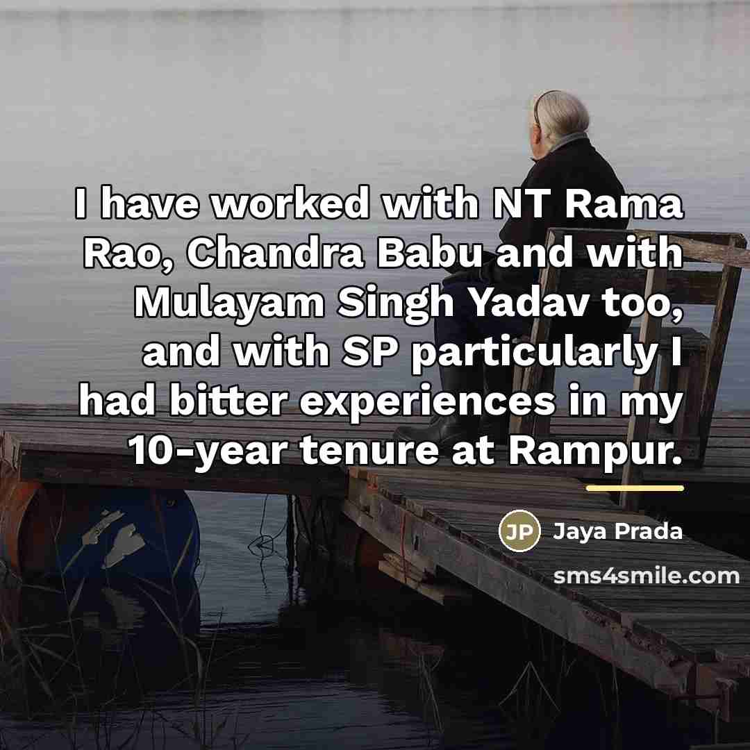 “I have worked with NT Rama Rao, Chandra Babu and…” quote by Jaya Prada