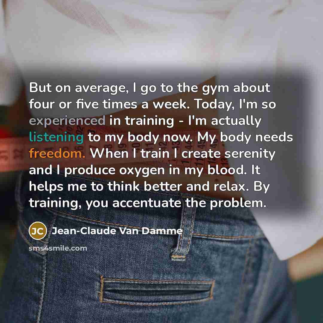 “But on average, I go to the gym about four…” quote by Jean-Claude Van Damme