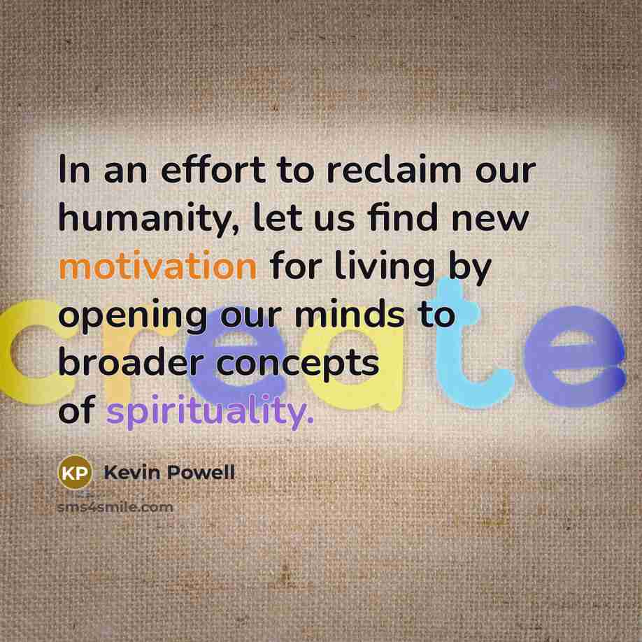 “In an effort to reclaim our humanity, let us find…” quote by Kevin Powell