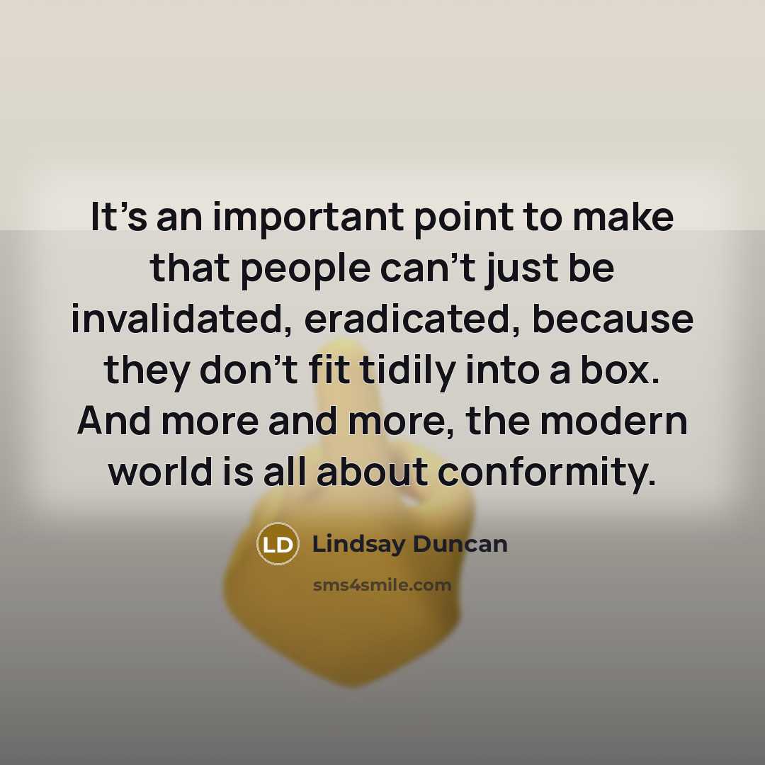 “It's an important point to make that people can't just…” quote by Lindsay Duncan
