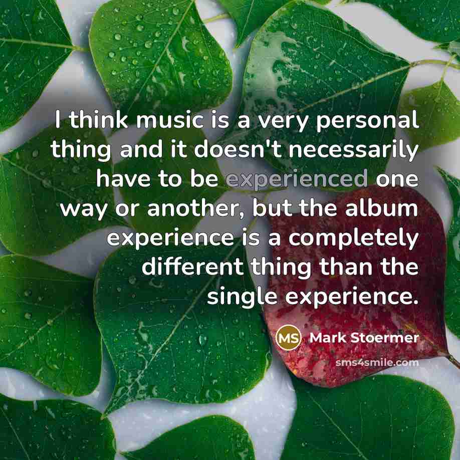 “I think music is a very personal thing and it…” quote by Mark Stoermer