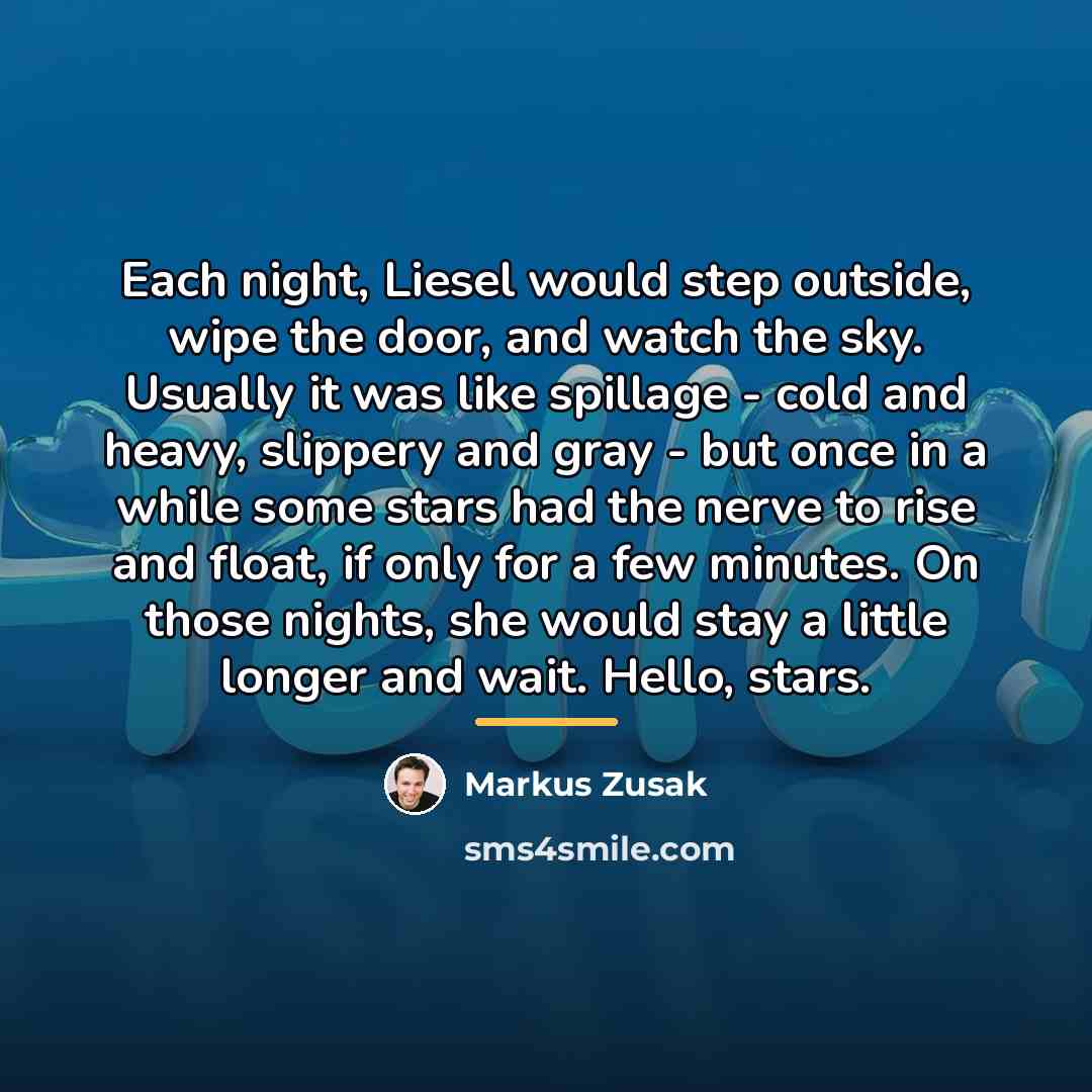 “Each night, Liesel would step outside, wipe the door, and…” quote by Markus Zusak