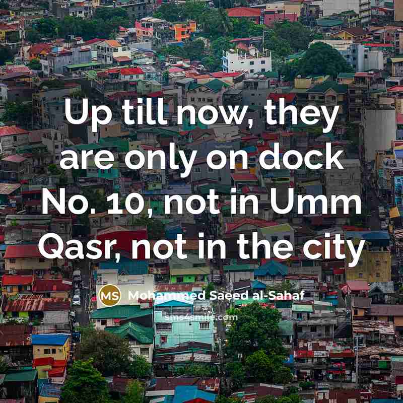 “Up till now, they are only on dock No. 10,…” quote by Mohammed Saeed al-Sahaf