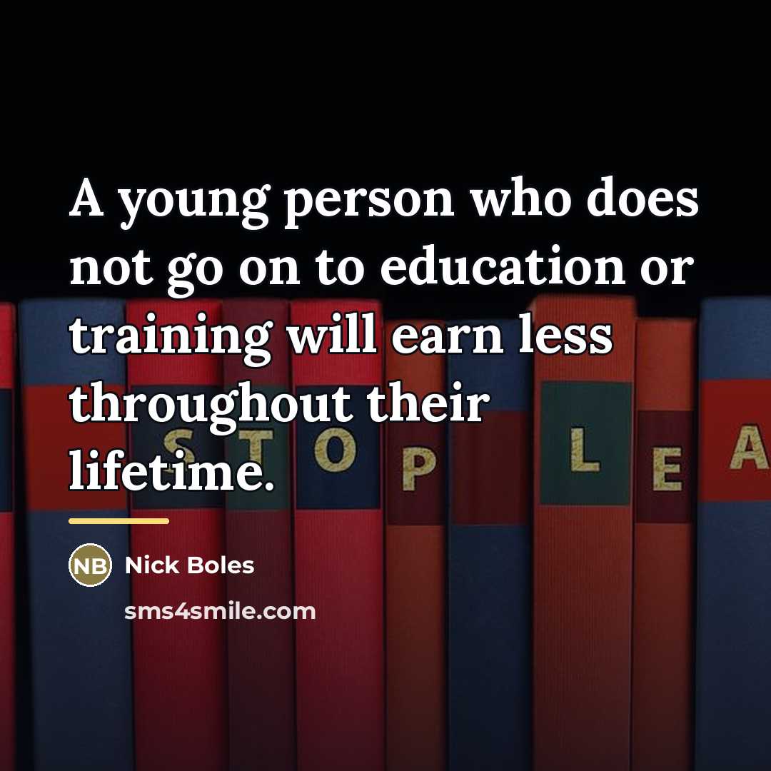 “A young person who does not go on to education…” quote by Nick Boles