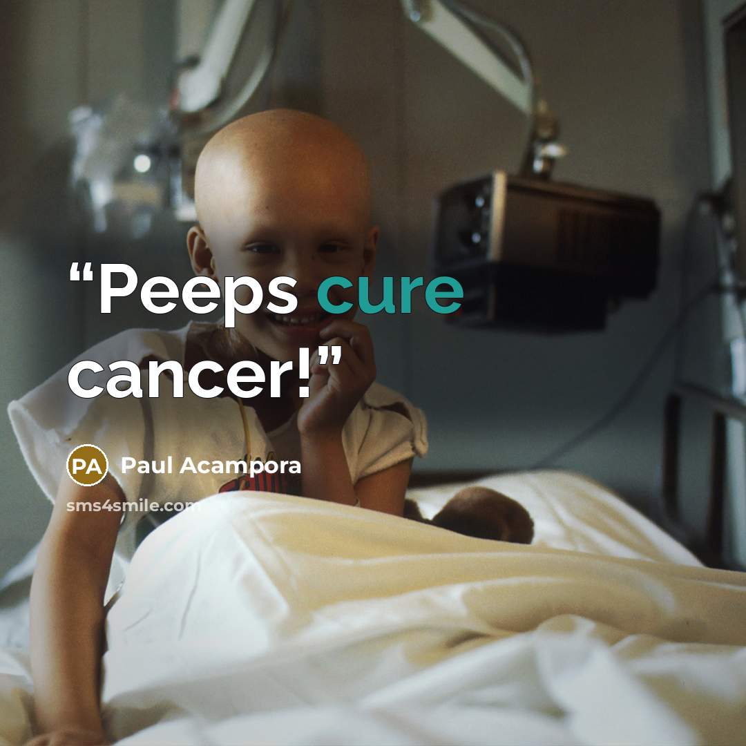 “Peeps cure cancer!” quote by Paul Acampora