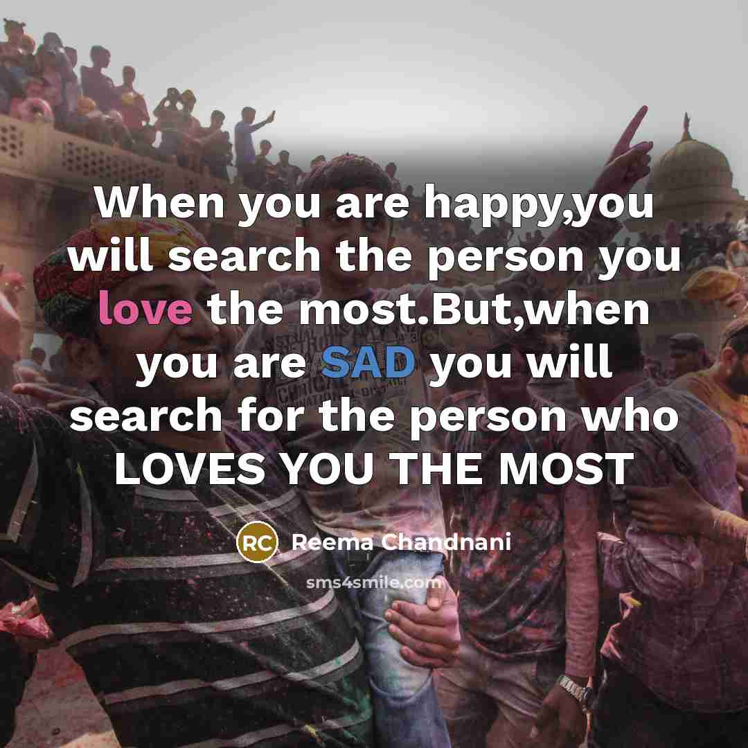 “When you are happy,you will search the person you love…” quote by Reema Chandnani