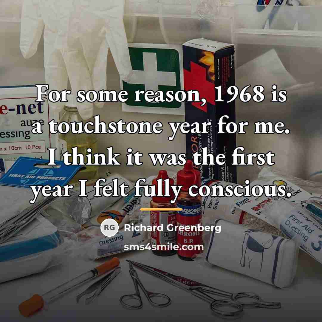 “For some reason, 1968 is a touchstone year for me.…” quote by Richard Greenberg