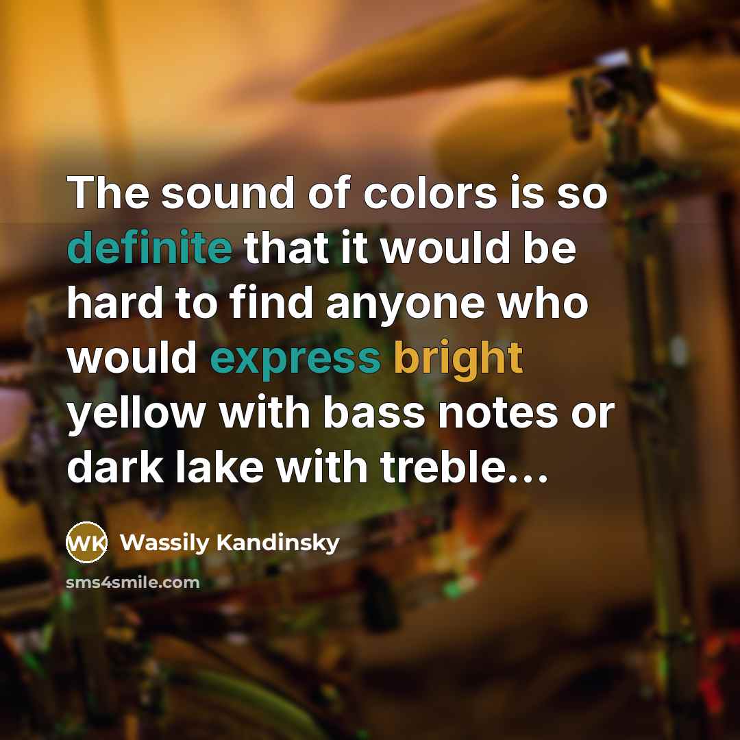 “The sound of colors is so definite that it would…” quote by Wassily Kandinsky