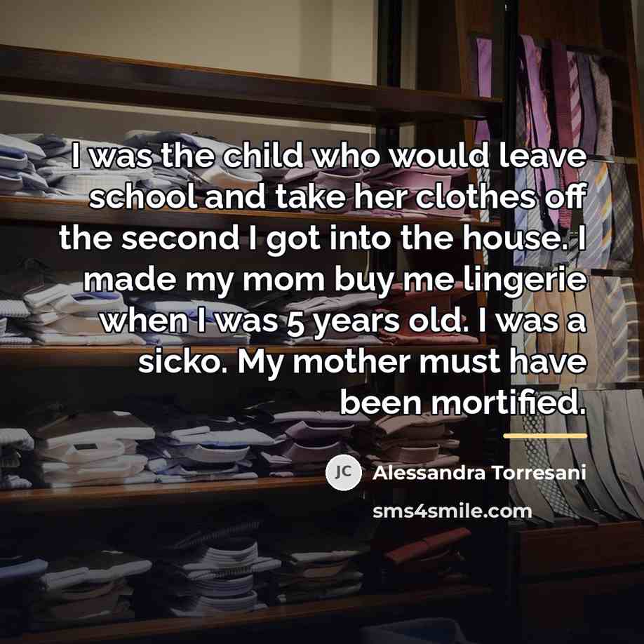 “I was the child who would leave school and take…” quote by Alessandra Torresani