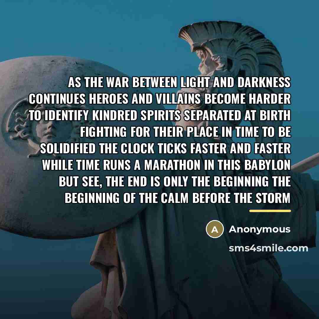 “As the war between light and darkness continues Heroes and…” quote by Anonymous
